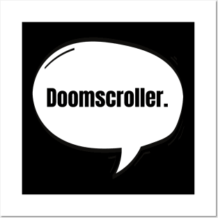 Doomscroller Text-Based Speech Bubble Posters and Art